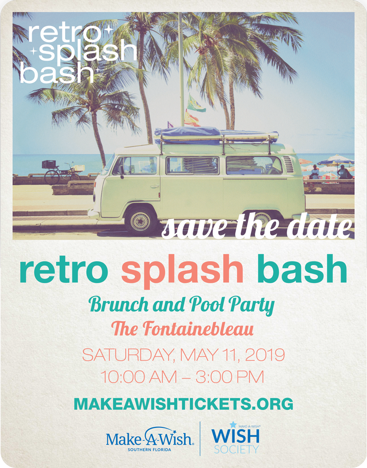 Make-A-Wish® Southern Florida Hosts Retro Splash Bash Brunch & Pool Party  at Fontainebleau Miami Beach - World Red Eye