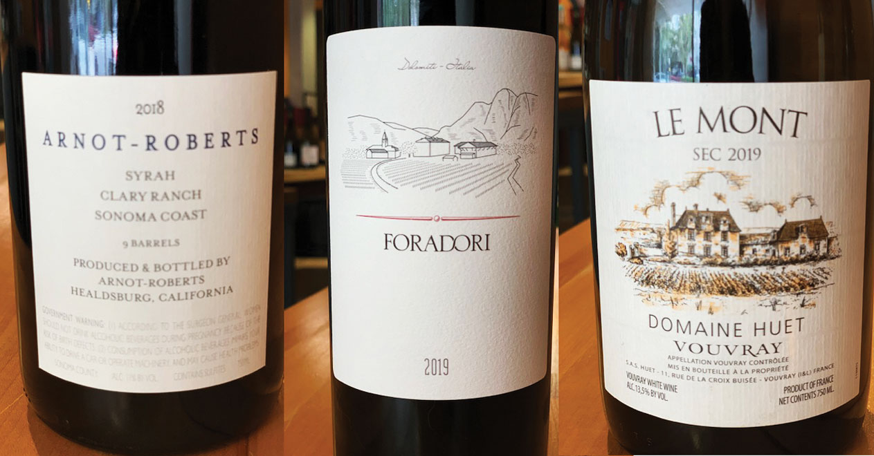 Three wines to explore the qualities of terroir: Chenin blanc Domaine Huet Vouvray Le Mont Sec; Foradori Teroldego; Arnot-Roberts Clary Ranch Syrah. 