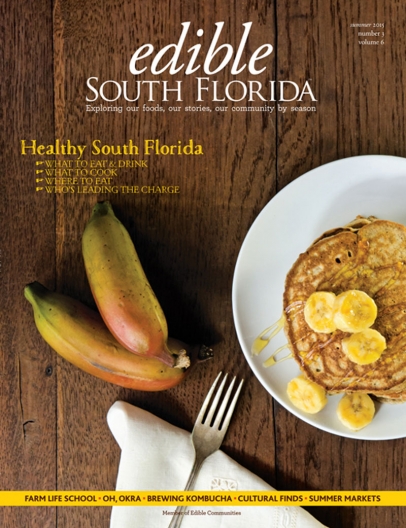 Edible South Florida Summer 2015 Issue, #23