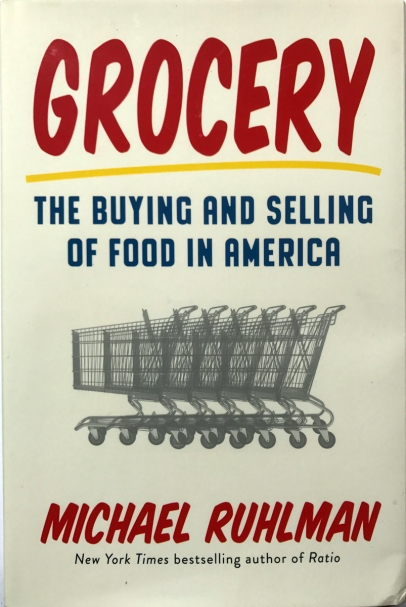 Grocery – The Buying and Selling of Food in America