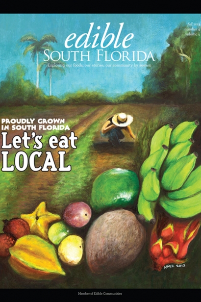 Edible South Florida Fall 2013, Issue #16 Cover