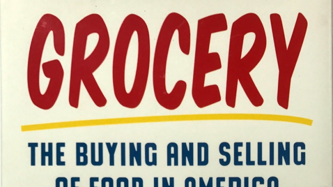 Grocery – The Buying and Selling of Food in America